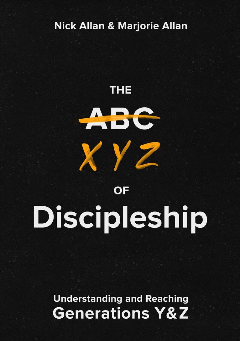 Nick Allan, Marjorie Allan - XYZ of Discipleship, Häftad