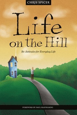 Chris Spicer - Life on the Hill, Häftad. Tillgänglighet: Lägg i varukorg