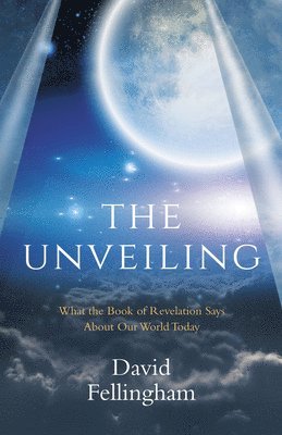 David Fellingham - Unveiling, Häftad. Tillgänglighet: Lägg i varukorg