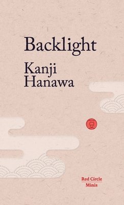 Kanji Hanawa - Backlight, Häftad