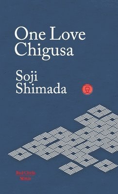 bokomslag One Love Chigusa
