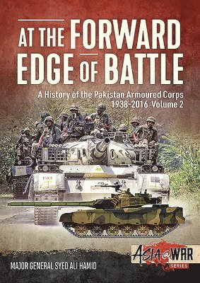 bokomslag At the Forward Edge of Battle - A History of the Pakistan Armoured Corps 1938-2016