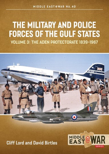 Cliff Lord, David Birtles - Military and Police Forces of the Gulf States Volume 3, Häftad