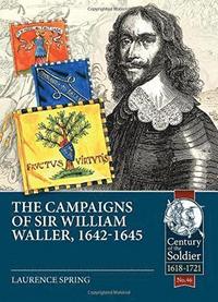 bokomslag The Campaigns of Sir William Waller, 1642-1645