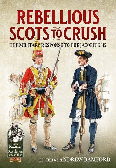 Andrew Bamford - Rebellious Scots to Crush, Inbunden