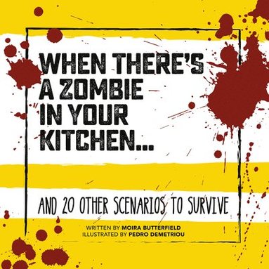 bokomslag When There's a Zombie in Your Kitchen