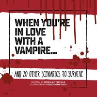 bokomslag When You're in Love with a Vampire
