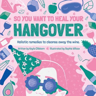 So You Want to Heal Your Hangover 1