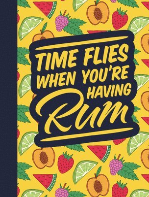 Time Flies When You're Having Rum 1