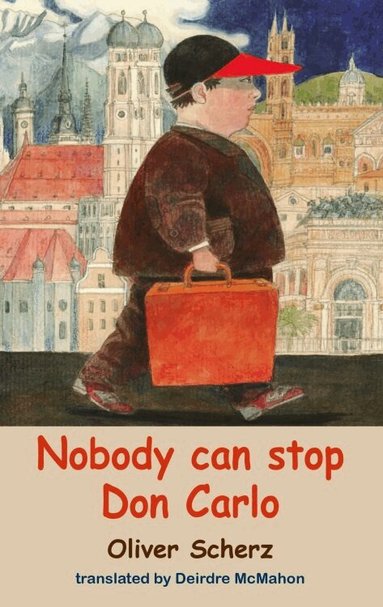 Oliver Scherz - Nobody Can Stop Don Carlo, Häftad