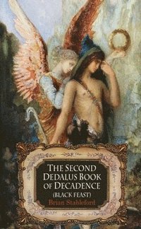 bokomslag The Second Dedalus Book of Decadence