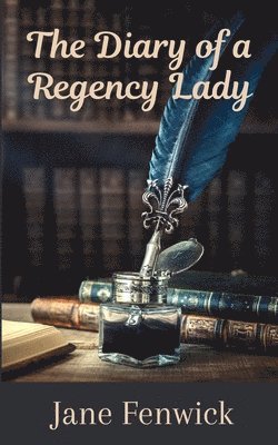 Jane Fenwick - Diary of a Regency Lady, Häftad