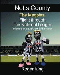 bokomslag Notts County The Magpies