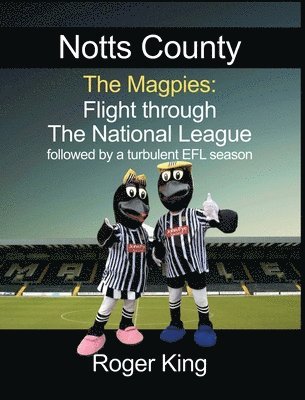 Notts County The Magpies 1