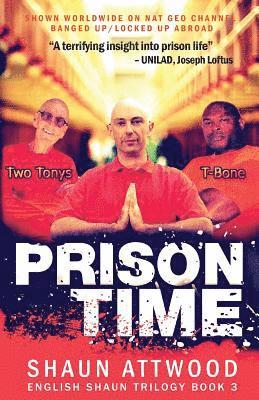 Shaun Attwood - Prison Time, Häftad