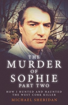 The Murder of Sophie Part 2 1