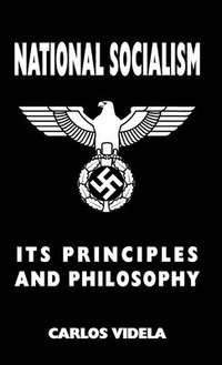 bokomslag National Socialism - Its Principles and Philosophy