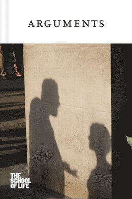 The School of Life, Alain de Botton - Arguments, Inbunden