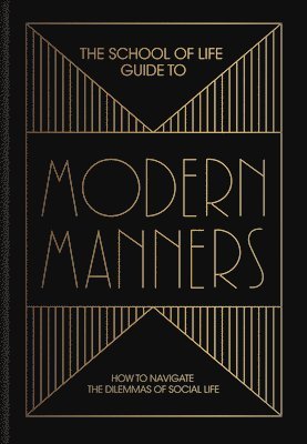 The School of Life Guide to Modern Manners 1