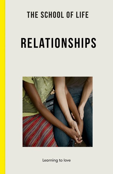The School of Life, The School - School of Life: Relationships, Häftad
