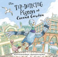 bokomslag The Tap-Dancing Pigeon of Covent Garden