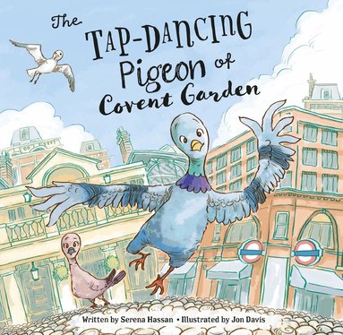 Serena Hassan - Tap-Dancing Pigeon of Covent Garden, Häftad