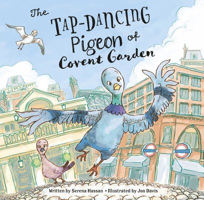 The Tap-Dancing Pigeon of Covent Garden 1