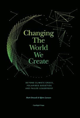 Changing The World We Create 1