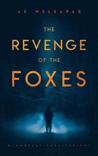 bokomslag The Revenge of the Foxes