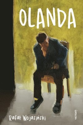Rafal Wojasiński - Olanda, Häftad