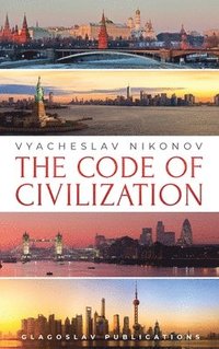 bokomslag The Code of Civilization