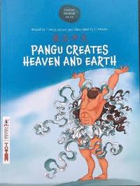 bokomslag Pangu creates Heaven and Earth