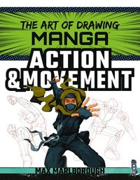 bokomslag The Art of Drawing Manga: Action & Movement