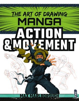 bokomslag The Art of Drawing Manga: Action & Movement