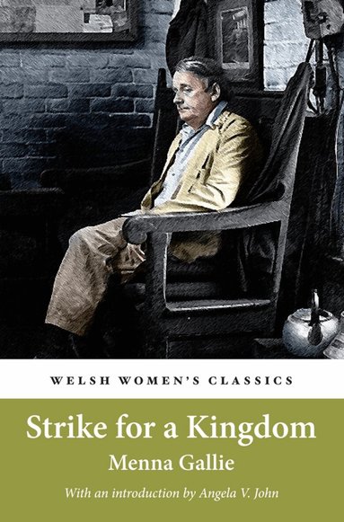 Menna Gallie, Angela V. John - Strike For A Kingdom, Häftad