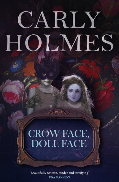 Carly Holmes - Crow Face, Doll Face, Häftad