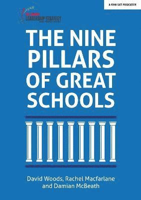 bokomslag The Nine Pillars of Great Schools