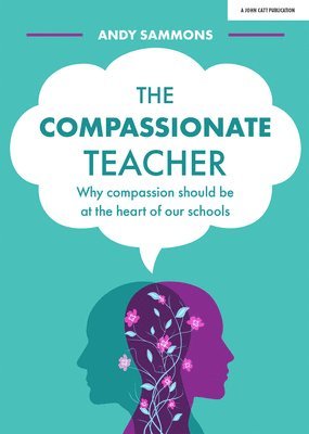 Andy Sammons - Compassionate Teacher, Häftad