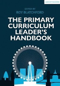 bokomslag The Primary Curriculum Leader's Handbook