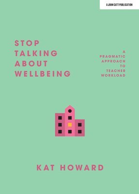 bokomslag Stop Talking About Wellbeing