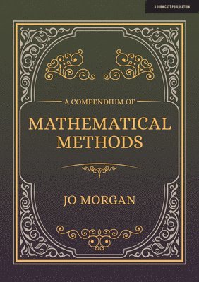 bokomslag A Compendium Of Mathematical Methods