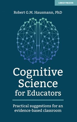 Cognitive Science for Educators 1