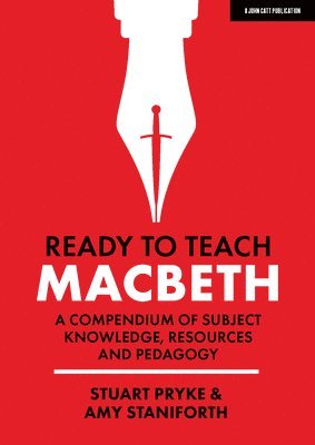 bokomslag Ready to Teach: Macbeth:A compendium of subject knowledge, resources and pedagogy