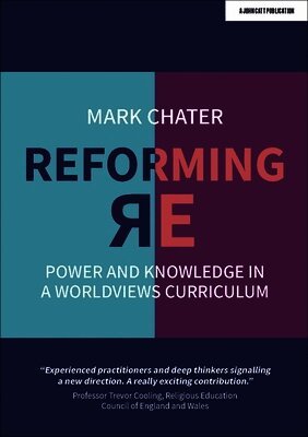 Mark Chater - Reforming Religious Education, Häftad
