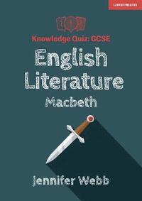 bokomslag GCSE Knowledge Quiz: English Literature - Macbeth