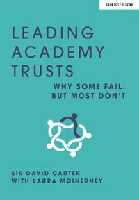bokomslag Leading Academy Trusts: Why some fail, but most don't