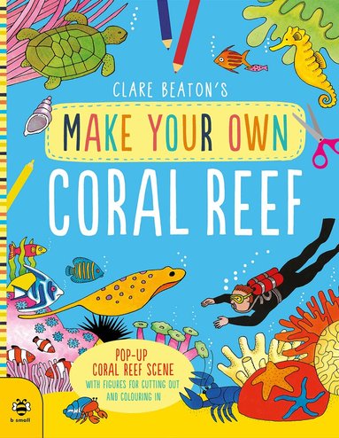 Clare Beaton - Make Your Own Coral Reef, Häftad