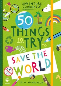 bokomslag 50 Things to Try to Save the World