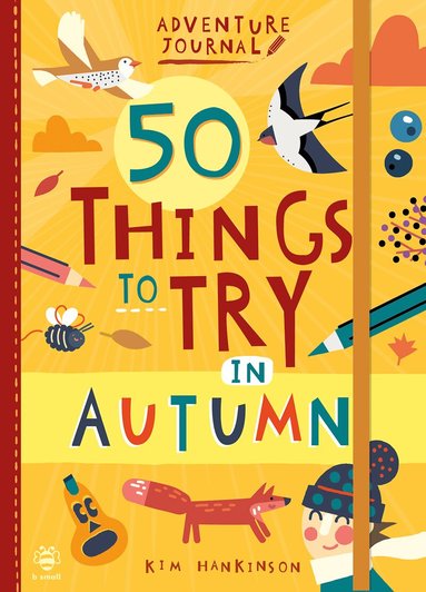Kim Hankinson - 50 Things to Try in Autumn, Häftad