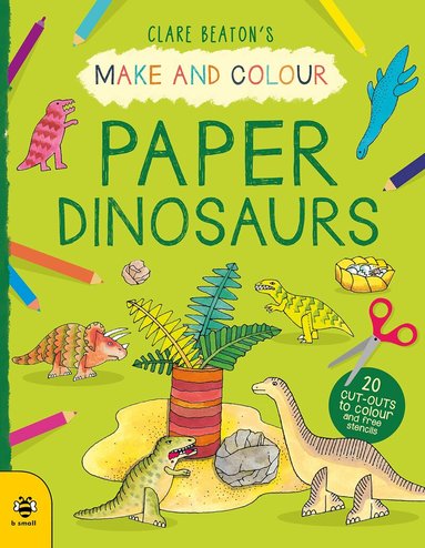 Clare Beaton - Make & Colour Paper Dinosaurs, Häftad